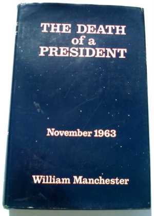 The Death of a President  by William Manchester