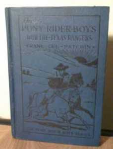 The Pony Rider Boys  With the Texas Rangers